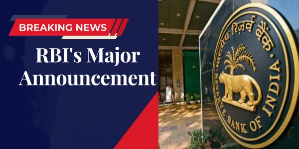 RBI's Major Announcement